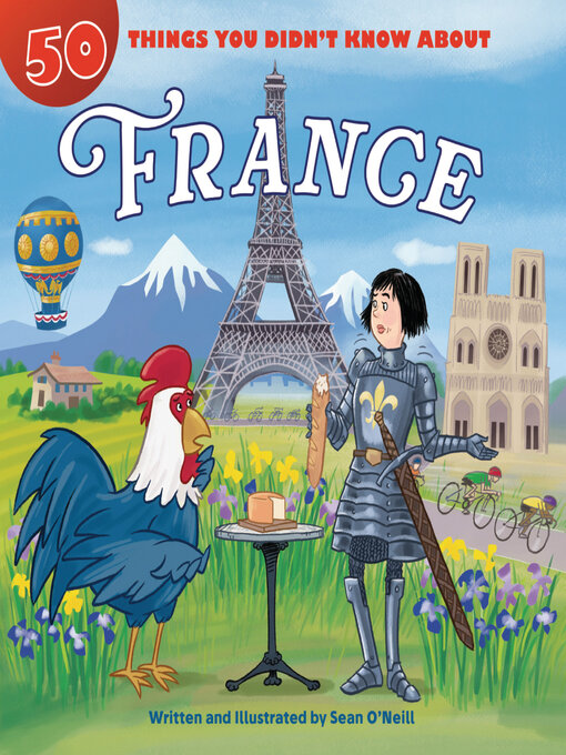 Title details for 50 Things You Didn't Know about France by Sean O'Neill - Available